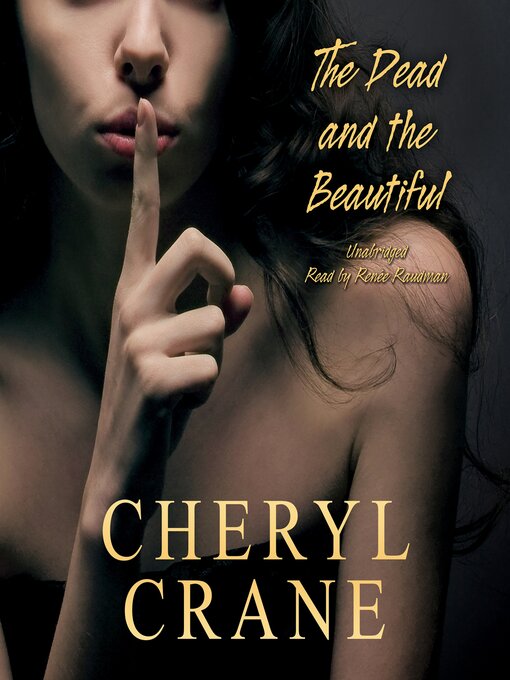 Title details for The Dead and the Beautiful by Cheryl Crane - Available